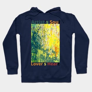 Crafting a Life of art and Love / Artist's soul, lover's heart. Hoodie